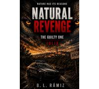 Natural Revenge. The Guilty One. Julia: 1