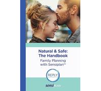Natural & Safe: The Handbook: Family Planning with Sensiplan