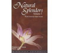 Natural Splendors - Vol. 5 [Edizione: Regno Unito]