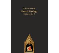 Natural Theology: Metaphysics II