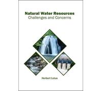 Natural Water Resources: Challenges and Concerns (Copertina rigida)