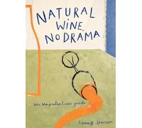 Honey Spencer Natural Wine, No Drama (Copertina rigida)