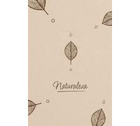 Naturaleza by Dream Vision: Your Space for Thoughts: Journal, Lined 6" x 9" Notebook, White Paper, Natural and Classy Look