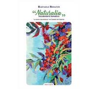 Naturalia. Vocabolario tematico. La storia naturalistica nel dialetto Salento