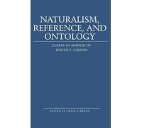 Naturalism, Reference and Ontology (Copertina rigida)