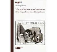 Naturalismo e modernismo. Zola, Verga e la poetica dell'insignificante