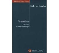 Naturalismo. Filosofia, scienza, mitologia