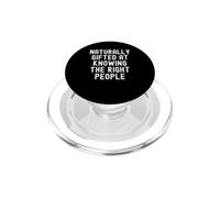Naturalmente dotato di conoscere le persone giuste Donne spiritose Uomini PopSockets PopGrip per MagSafe