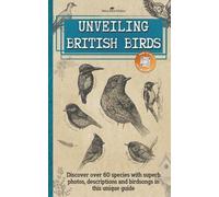 Naturavia Edition Unveiling British Birds (Tascabile)
