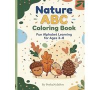 Nature ABC Coloring Book: Fun Alphabet Learning For Ages 3-8