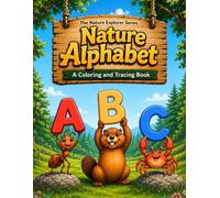 Nature Alphabet: A Coloring and Tracing Book