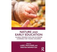 Nature and Early Education: Global Perspectives on Outdoor Learning for Young Children