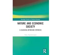 Nature and Economic Society: A Classical-Keynesian Synthesis