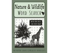 Nature and Wildlife Word Search Puzzle Book: Word Searches with Easy to Read Print about Nature, Wildlife, Animals and More | 6x9 inches, 110 pages, ... | Gifts for Holidays, Vacations and Free Time