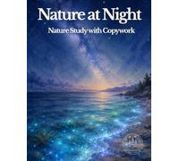 Nature at Night: Nature Study with Copywork