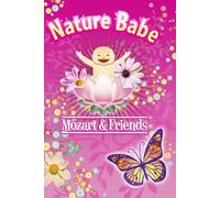 Nature Babe: Mozart and Friends