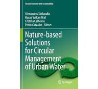 Nature-based Solutions for Circular Management of Urban Water