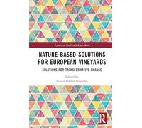 Nature-Based Solutions for European Vineyards: Solutions for Transformative Change