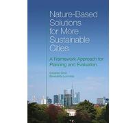 Nature-Based Solutions for More Sustainable Cities: A Framework Approach for Planning and Evaluation