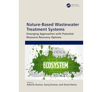Nature-Based Wastewater Treatment Systems: Emerging Approaches with Potential Resource Recovery Options