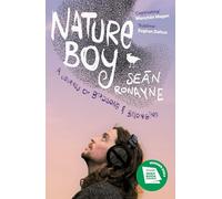 Nature Boy: A journey of birdsong and belonging