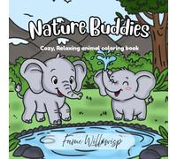 Nature buddies: cozy, relaxing animal coloring book