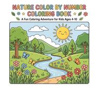 Nature Color by Number Coloring Book: Easy Numbered Nature Scenes Featuring Flowers, Trees, Rivers, Butterflies, and Peaceful Landscapes for Kids and Beginners