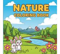Nature Coloring Book for Kids: 40+ Easy Nature Landscapes with Animals, Forests, and Mountains | Bold and Simple Illustrations for Toddlers and Kids Ages 4-8