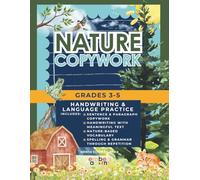 Nature Copywork for Grades 3-5: Handwriting, Vocabulary & Comprehension Practice (Science of Reading Aligned)