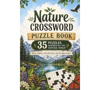 Nature Crossword Book: Nature Themed Crossword With Easy To Read Text Including Animals, Plants And Geography | 6x9 Inches, 70 Pages | 35 Puzzles, Thoughtful Gift For Holidays And Special Occasions