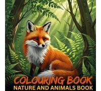 NATURE EXPERIENCE COLOURING BOOK: CHALLANGE YOURSELF IN NATURE COLOUR WHILE RESTING