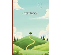 Nature Green Hill Design Notebook 6" x 9" A5 120 Lined Pages: Notebook For Ideas, Notes & Experiences