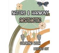 Nature & Harmony: Simple Aesthetic Coloring Designs for Women, Teens, and Adults