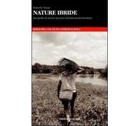 Nature ibride. Etnografia di un'area protetta nell'Amazzonia brasiliana