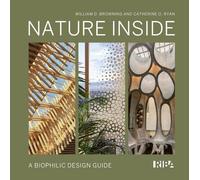 Nature Inside: A biophilic design guide