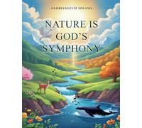 Nature Is God's Symphony