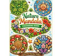 Nature Mandala Worksheet: Printable Botanical Mandalas for Kids & Adults: Relaxing Mindful Colouring Pages
