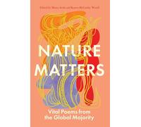 Mona Arshi Karen McCarthy Woolf Nature Matters (Copertina rigida)