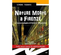Nature morte. Delitti d'artista a Firenze
