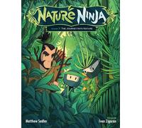 Nature Ninja Chronicles: Episode 7 The Journey Into Nature