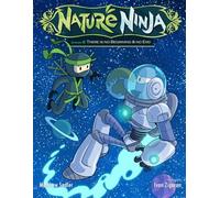 Nature Ninja Chronicles: Episode 8 There Is No Beginning And No End