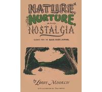Nature, Nurture, and Nostalgia (Tascabile)
