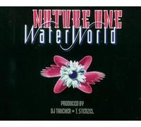 Nature One - Waterworld (We Are All One)