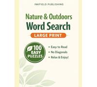 Nature & Outdoors Word Search for Seniors: 100 Ultra-Easy Large Print Puzzles - Relaxing Horizontal & Vertical Only Word Finds for Adults and Seniors