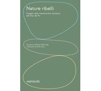 NATURE RIBELLI. ENVIRONMENTAL HUMANITIES - Danesi della Sala Francesco - 2025