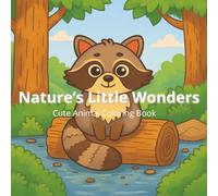 Nature’s Little Wonders: Cute Animal Coloring Book