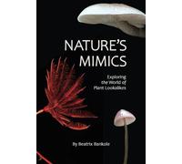 Nature’s Mimics: Exploring the World of Plant Lookalikes