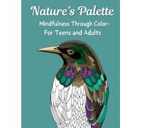 Nature’s Palette- Mindfulness Through Color