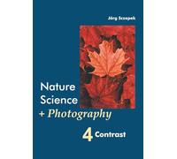 Nature Science + Photography 4 Contrast