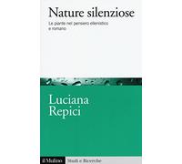 Nature silenziose. Le piante nel pensiero ellenistico e romano